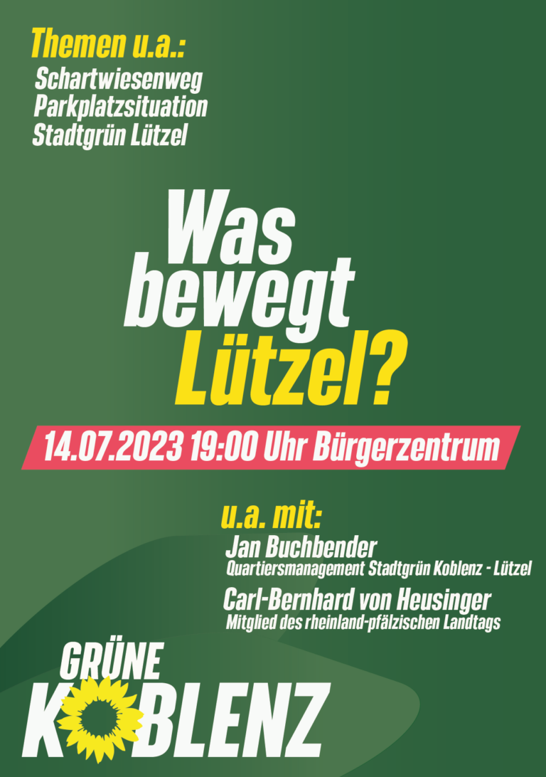 „Was bewegt Lützel?“ – Gesprächsformat der GRÜNEN Koblenz kommt nach Lützel
