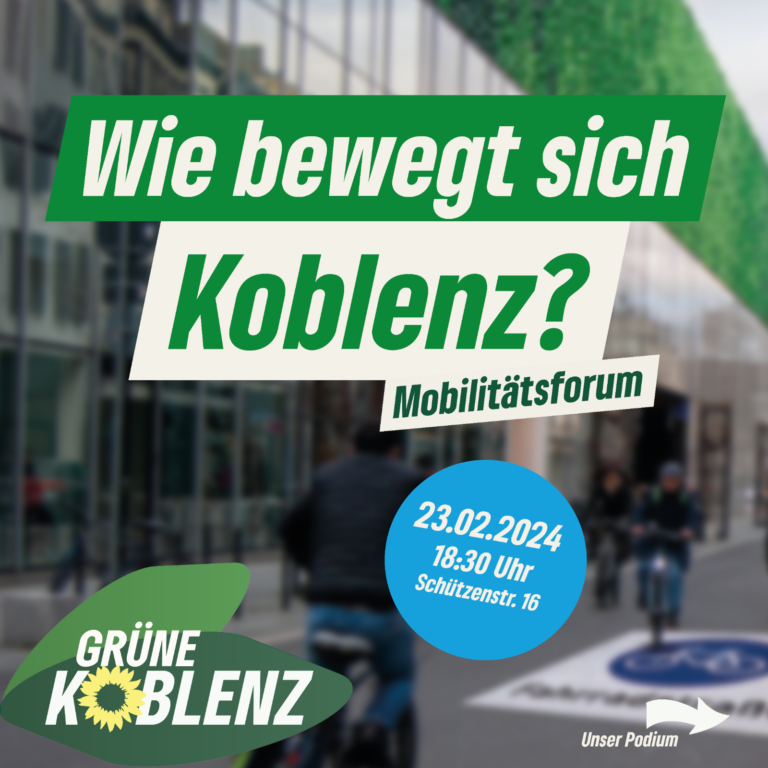 Mobilitätsforum der GRÜNEN Koblenz